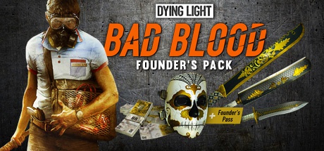 Buy Dying Light Bad Blood Founder S Pack Steam Pc Cd Key Instant Delivery Hrkgame Com